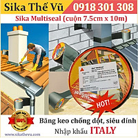 Băng keo chống dột, Chống thấm siêu dính, dùng được trên mọi vật liệu - Sika Multiseal (cuộn 7.5cm x 10m)