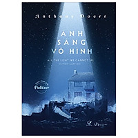 Ánh Sáng Vô Hình (Tái Bản 2018)