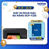 Máy in phun màu đa năng Brother DCP-T220 - Hàng chính hãng
