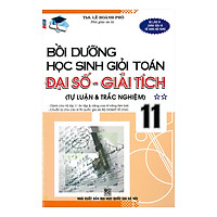 Bồi Dưỡng Học Sinh Giỏi Toán Đại Số – Giải Tích 11