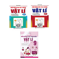 Combo Chiến Thắng Kì Thi 9 Vào 10 Chuyên Môn Vật Lí + Chuyên Đề Bồi Dưỡng Học Sinh Giỏi Vật Lí Lớp 9 (Bộ 3 Cuốn)