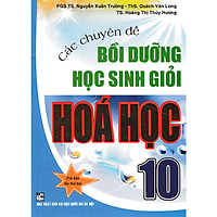 Các Chuyên Đề Bồi Dưỡng Học Sinh Giỏi Hoá 10