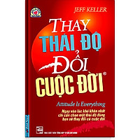 Sách - Thay Thái Độ Đổi Cuộc Đời 1 - First News
