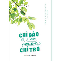 Sách - Chỉ bảo thì được nhưng đừng chỉ trỏ