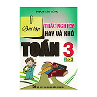 Bài Tập Trắc Nghiệm Hay Và Khó Toán 3 (tập 2)