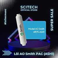 Bộ lõi máy lọc nước AO Smith AR75-ASH1 kèm co nối Scitech cho lõi nối nhanh - Hàng chính hãng
