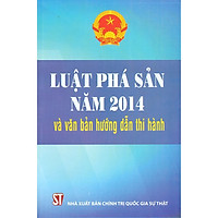 Luật Phá Sản Năm 2014 Và Văn Bản Hướng Dẫn Thi Hành