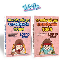 Sách - 30 ngày nỗ lực 9-10 điểm môn Toán lớp 10