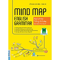 Mindmap English Grammar – Ngữ Pháp Tiếng Anh Bằng Sơ Đồ Tư Duy (Học Kèm App MCBooks Appli
