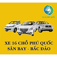 Xe 16 Chỗ Đón Hoặc Tiễn Sân Bay Phú Quốc - Khách Sạn Bắc Đảo (Movenpick, Fusion, Vinpearl, VinHolidays, The Shell, Raddison Blu, Ocean Bay,...)