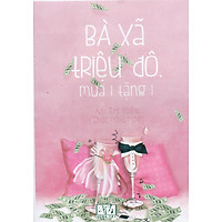 Bà xã triệu đô, mua 1 tặng 1 - An Tri Hiểu