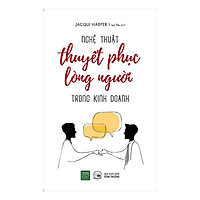 Sách Kỹ Năng Hay Về Phong Cách Giao Tiếp Chuyên Nghiệp, Thuyết Phục Lòng Người Và Mang Lạ