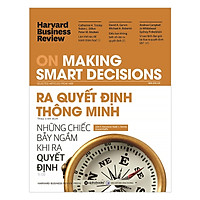 Tủ Sách Dành Cho Doanh Nhân: HBR On Making Smart Decisions - Ra Quyết Định Thông Minh; Tặng Sổ Tay Giá Trị (Khổ A6 Dày 200 Trang)