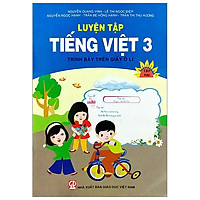 Luyện Tập Tiếng Việt 3 - Tập 2 (Trình Bày Trên Giấy Ô Li)