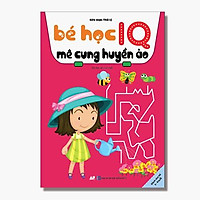 Sách - Bé Học IQ Mê Cung Huyền Ảo - Dành Cho Bé 3 - 6 Tuổi