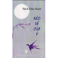 Thích Nhất Hạnh - Nẻo về của ý