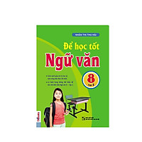 Để học Tốt Ngữ Văn Lớp 8 tập 2 ( tặng 1 giá dỡ iring dễ thương )