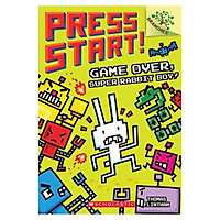 Press Start! Book 1: Game Over Super Rabbit Boy