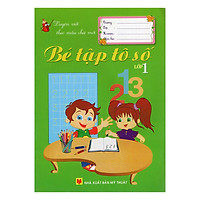 Luyện Viết Theo Mẫu Chữ Mới – Bé Tập Tô Số Lớp 1