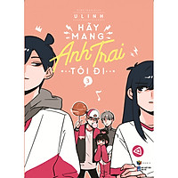 Hãy Mang Anh Trai Tôi Đi (Tập 3)