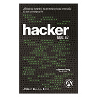  Hacker Lược Sử (Tái Bản 2018) - (Cuốn sách Dành Cho Những Kẻ Mê Máy Tính / Tặng Kèm Postcard Happylife)