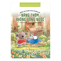 Những Câu Chuyện Thú Vị Về Động Vật - Nàng Thơm Không Uống Nước