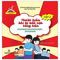 Kỹ Năng Thoát Hiểm Cho Bé Yêu – Tập 3 – Thoát Hiểm Khi Bị Bắt Nạt, Tống Tiền – Escaping F