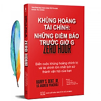 Khủng Hoảng Tài Chính: Những Điềm Báo Trước Giờ G + Tặng Kèm 01 Bookmark Lông Vũ