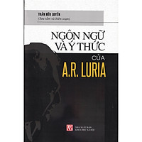 Ngôn Ngữ Và Ý Thức Của A.R Luria
