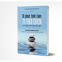 10 phút tĩnh tâm – 71 thói quen cân bằng cuộc sống hiện đại ( tặng kèm bút chì siêu xinh )