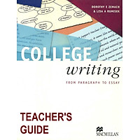 College Writing From Paragraph to Essay Teacher’s Guide