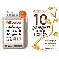 Combo 2 Cuốn: 10 Lời Khuyên Khởi Nghiệp + Alibaba Và Chiến Lược Kinh Doanh Thông Minh Trong Thời Đại 4.0