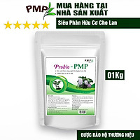 Siêu Phân Bón Hữu Cơ Vi Sinh - Cho Hoa Lan, Cây Cảnh, Bon Sai - Probio PMP 1Kg