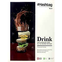 #Hashtag 01: Drink - Kinh Doanh Đồ Uống Tại Thị Trường Việt Nam (Tái bản 2020)