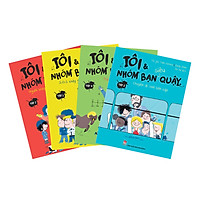 Combo Tôi Và Nhóm Bạn Siêu Quậy (4 Cuốn)
