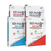 Combo sách đột phá 8+ thi THPT quốc gia khối D01: Toán – Văn – Anh