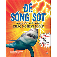 SÁCH - Để sống sót trong những tình huống khắc nghiệt nhất