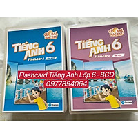 FLASHCARD TIẾNG ANH LỚP 6 - BỘ GIÁO DỤC MỚI NHẤT NĂM HỌC 2021-2022 ( 255 Thẻ Thiết Kế 2 mặt)