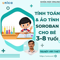 Unica - Khóa Học Tính Toán Và Ảo Tính Soroban Cho Bé 3 Đến 8 Tuổi