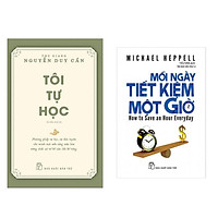 Combo Sách Tư Duy - Kỹ Năng Sống: Mỗi Ngày Tiết Kiệm Một Giờ + Tôi Tự Học (Bộ Sách Tạo Động Lực Cho Bạn Trẻ Hành Động Để Bứt Phá)