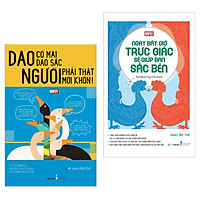 Combo Sách Kỹ Năng Sống: Dao Có Mài Dao Sắc, Người Phải Thật Mới Khôn + Ngay Bây Giờ Trực Giác Sẽ Giúp Bạn Sắc Bén - (Bộ 2 Cuốn Sách / Sách Tư Duy / Tặng Kèm Postcard Greenlife)