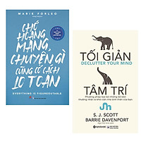 Combo Sách Kỹ Năng - Tạo Động Lực Trong Cuộc Sống: Chớ Hoang Mang Chuyện Gì Cũng Có Cách Lo Toan + Tối Giản Tâm Trí / Kỹ năng dễ dàng tìm ra lối thoát, vượt qua tất cả những khó khăn đang cản bước