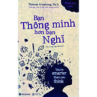 Sách Hay Về Thuyết Trí Thông Minh Đa Dạng: Bạn Thông Minh Hơn Bạn Nghĩ; Tặng Sổ Tay Giá T