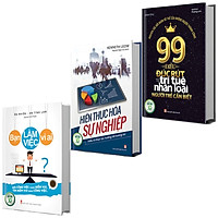 Sách: Combo 3 Cuốn Bìa Cứng: 99 Điều Từ Trí Tuệ Nhân Loại + Bạn Làm Việc Vì Ai + Hiện Thực Hóa Sự Nghiệp