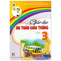 Giáo Dục An Toàn Giao Thông Lớp 3