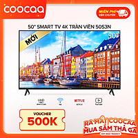 Android Tivi Coocaa 4K 50 inch 50S3N