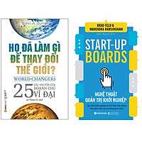 Combo Sách : Họ Đã Làm Gì Để Thay Đổi Thế Giới? + Nghệ Thuật Quản Trị Khởi Nghiệp