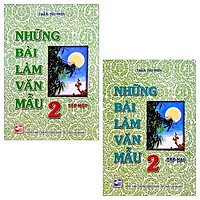 Combo Những Bài Làm Văn Mẫu 2 – Tập 1 Và 2 (Tái Bản) (Bộ 2 Tập)