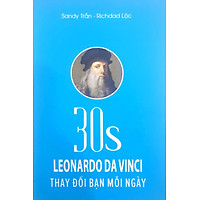 30s Leonardo da Vinci thay đổi bạn mỗi ngày