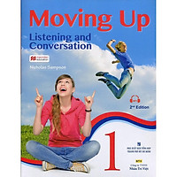 Sách - Moving Up - Listening And Conversation 1 (Kèm CD)